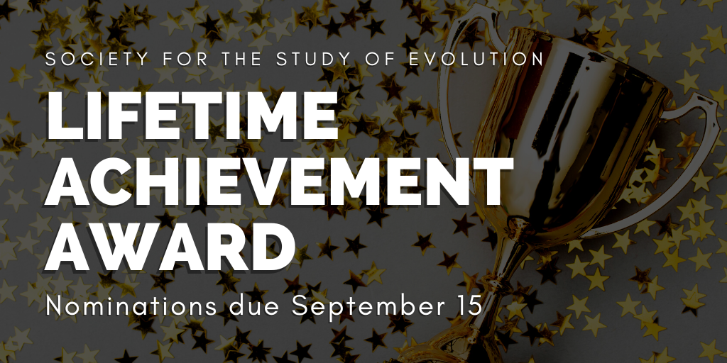 Background image: A gold trophy lying on a table strewn with gold stars. Text: Society for the Study of Evolution Lifetime Achievement Award Nominations due September 15.